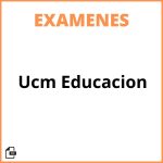Examenes Ucm Educacion