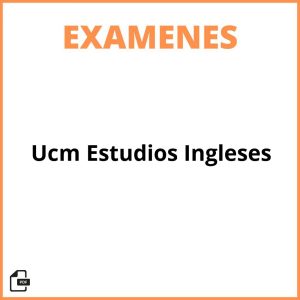 Examenes Ucm Estudios Ingleses