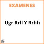 Examenes Ugr Rrll Y Rrhh