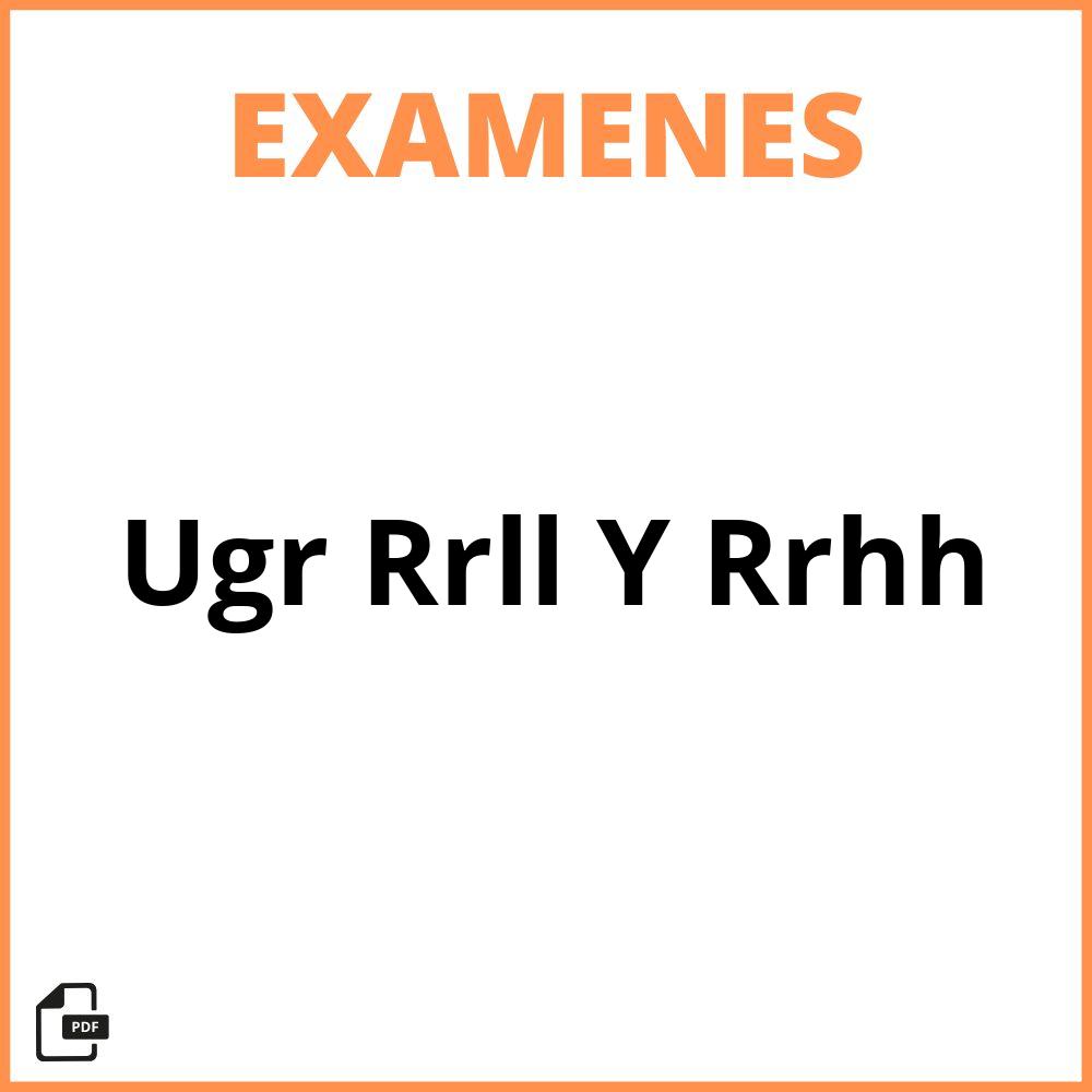 Examenes Ugr Rrll Y Rrhh