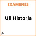 Examenes Ull Historia