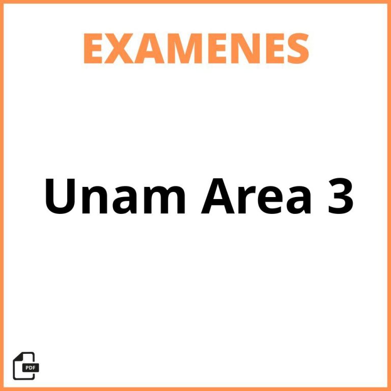 Examen Muestra Unam Area 3 Pdf 2024