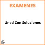 Examenes Uned Con Soluciones