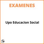 Examenes Upo Educacion Social