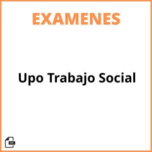 Examenes Upo  Trabajo Social