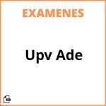 Examenes Upv Ade