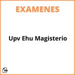 Examenes Upv Ehu Magisterio