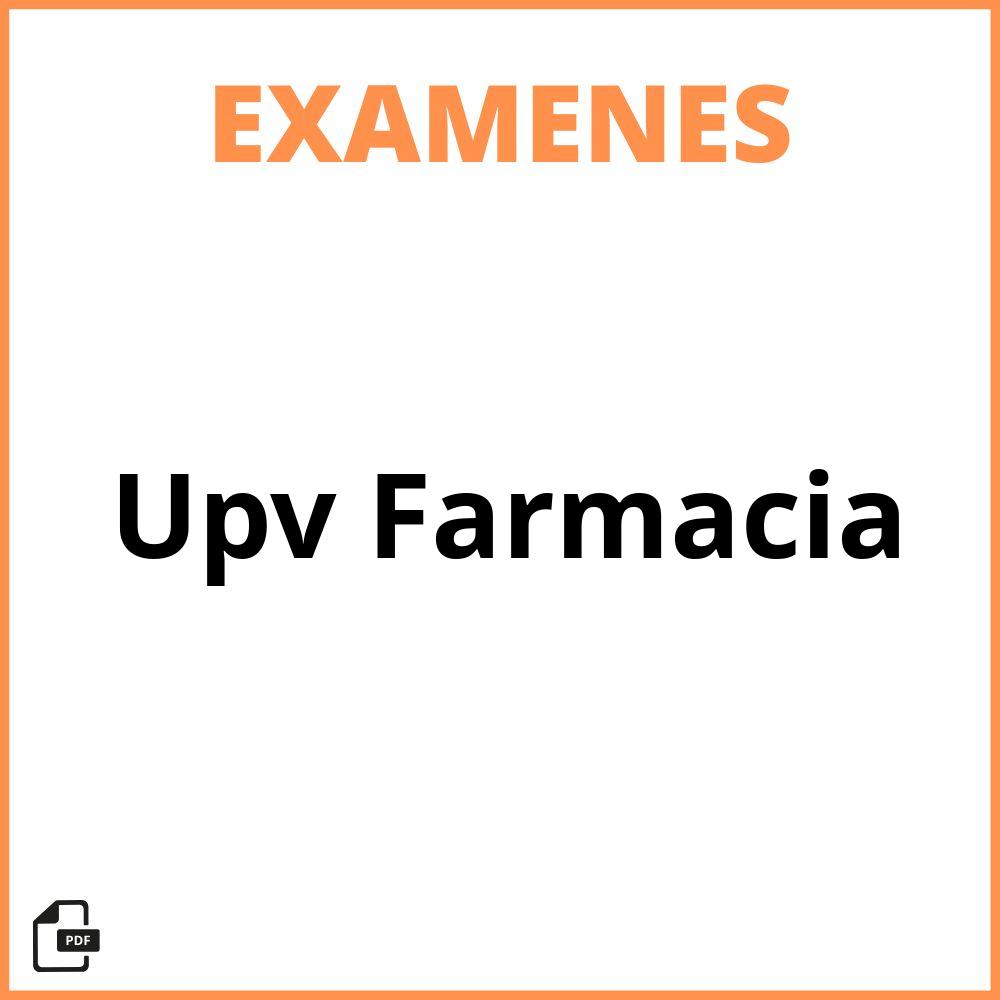Examenes Upv Farmacia