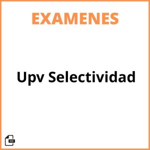 Examenes Upv Selectividad