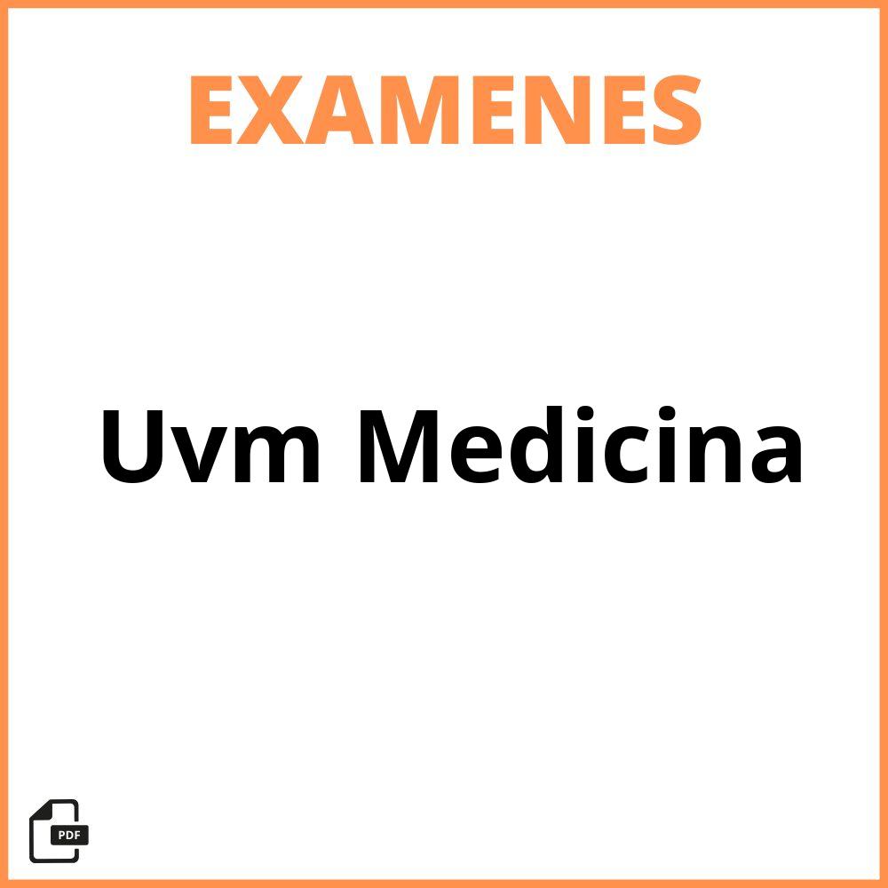 Examen Uvm Medicina